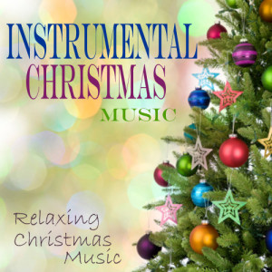 ดาวน์โหลดและฟังเพลง Most Memorable Christmas พร้อมเนื้อเพลงจาก Instrumental Christmas Music