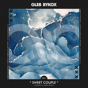 Album Sweet Couple (Heinrich & Heine Remix) from Gleb Bykox