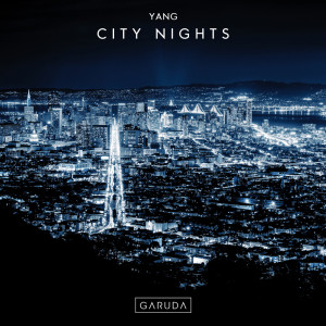 收聽Yang的City Nights (Extended Mix)歌詞歌曲