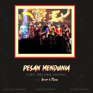 Ilham的专辑Pesan 'MenDunia' (Versi Jawa Lirik Nasional)