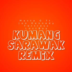 Masta-G的專輯Kumang Sarawak (feat. Jon Kennedy, Fortress & LostBoy Music) [Remix] [Explicit]