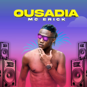 收聽Mc Erick的Bregadeira da Ousadia (Explicit)歌詞歌曲
