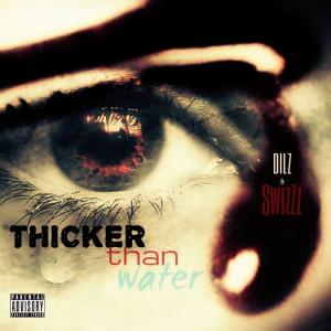 Album Thicker Than Water (feat. SwizZz) from Dilz