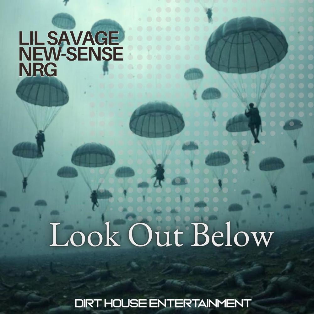 Look Out Below (feat. New-Sense) (Explicit)