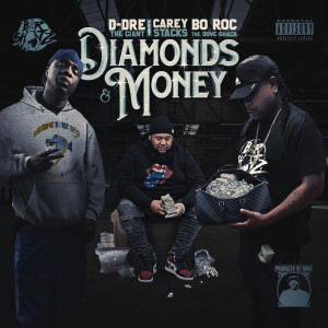 D-DreTheGiant的專輯Diamonds & Money (Explicit)