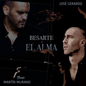 ดาวน์โหลดและฟังเพลง Besarte el Alma พร้อมเนื้อเพลงจาก José Gerardo