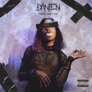 Album Please Don't Cry (Explicit) from Danien & Theø