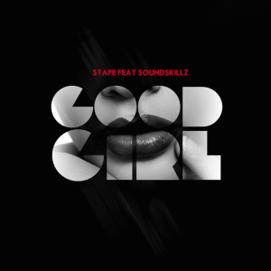 ดาวน์โหลดและฟังเพลง Good Girl พร้อมเนื้อเพลงจาก Stape