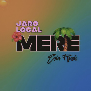 อัลบัม Mere ศิลปิน Jaro Local