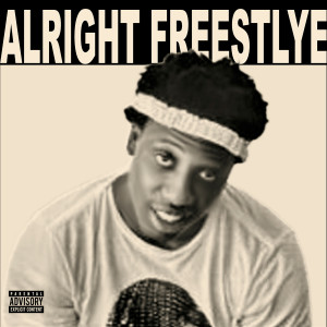 Listen to Alright Freestyle (Explicit) song with lyrics from Podgy Figures