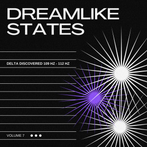 ดาวน์โหลดและฟังเพลง Delta Discovered 109 Hz - 112 Hz พร้อมเนื้อเพลงจาก Dreamlike States