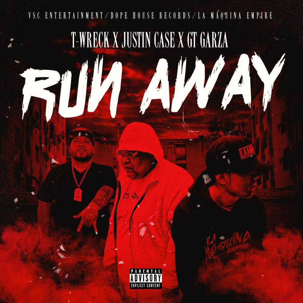 Run Away (feat. GT Garza & Justin Case) (Explicit)
