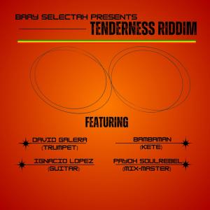 Album Tenderness Riddim oleh Ignacio Lopez