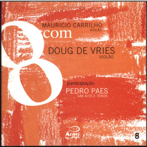 Album 8Com Mauricio Carrilho Com Doug de Vries, Vol. 8 from Doug de Vries