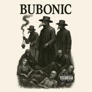47StillStanding的專輯Bubonic (Explicit)