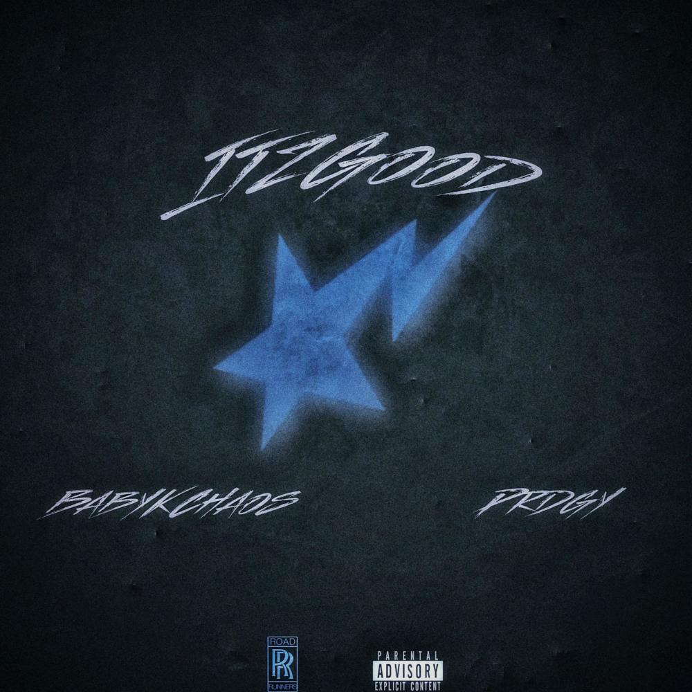 ItzGood (feat. Prdgy) (Explicit)