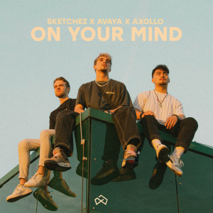 Sketchez的專輯On Your Mind