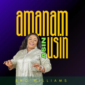 Listen to Amanam Asin Usin song with lyrics from Eno Williams