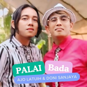 AJO LATUIH的专辑Palai Bada (Remix)