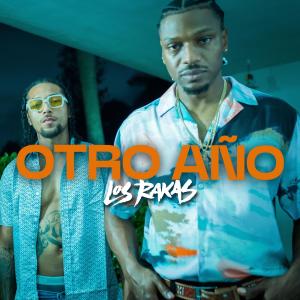 收聽Los Rakas的OTRO AÑO歌詞歌曲
