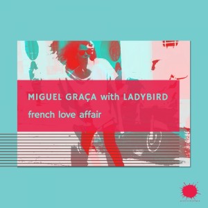 Miguel Graca的專輯French Love Affair