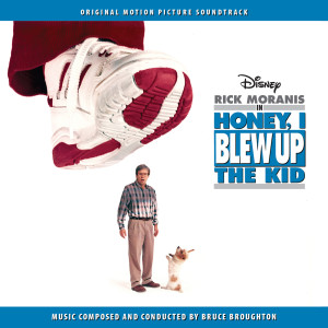 อัลบัม Honey, I Blew Up the Kid ศิลปิน Bruce Broughton