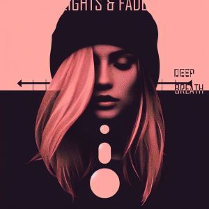 收聽Lights & Fade的Deep Breath歌詞歌曲