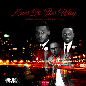 Listen to Love Is the Way (Short Mix) song with lyrics from The Rhythm Sessions