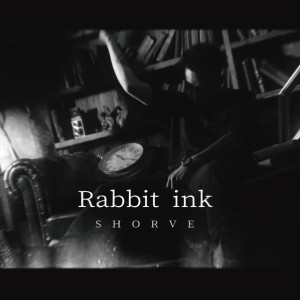 Album Rabbit ink from SHORVE