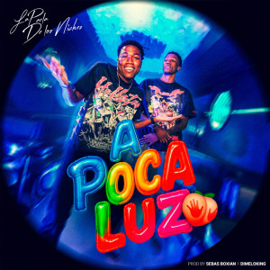 ดาวน์โหลดและฟังเพลง A POCA LUZ (Explicit) พร้อมเนื้อเพลงจาก La Parla De Los Niches