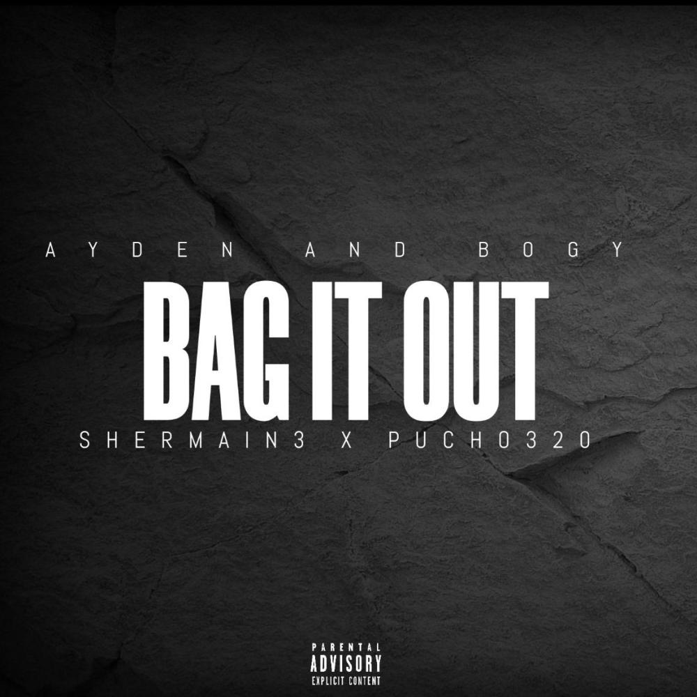 Bag it out (feat. Pucho 320 & Shermain3) (Explicit)