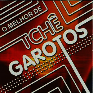 收聽Tchê Garotos的Menininha歌詞歌曲