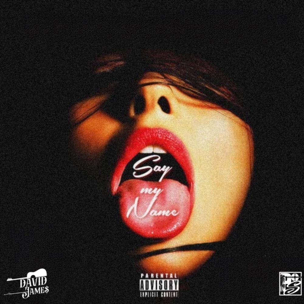 Say My Name (Explicit)