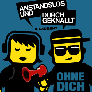收聽Anstandslos & Durchgeknallt的Ohne Dich (Crunkz Remix Extended)歌詞歌曲
