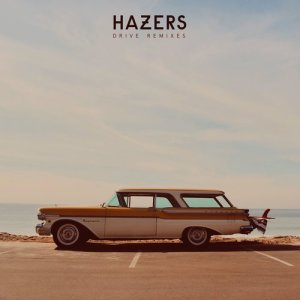 Hazers的專輯Drive (Remixes)