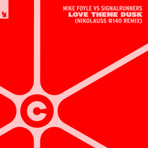 Listen to Love Theme Dusk (Nikolauss #140 Extended Remix) song with lyrics from Mike Foyle