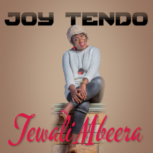 Joy Tendo的專輯Tewali mbeera