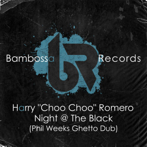 Album Night @ The Black (Phil Weeks Ghetto Dub) from Harry Romero