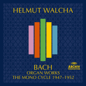 Helmut Walcha的專輯Bach, J.S.: Organ Works – The Mono Cycle 1947 - 1952