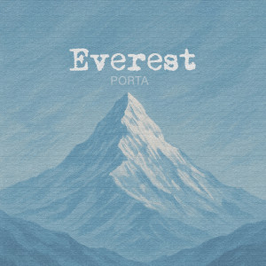 ดาวน์โหลดและฟังเพลง Everest (Explicit) พร้อมเนื้อเพลงจาก Porta
