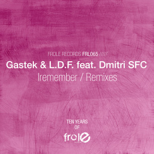 Gastek的專輯Iremember (Remixes)