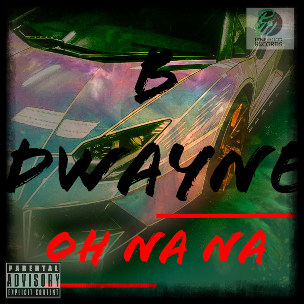 Oh Na Na (Explicit)
