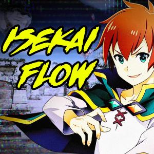 收聽J Cae的Isekai Flow歌詞歌曲