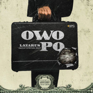 收聽Lazarus的Owo Po (Explicit)歌詞歌曲