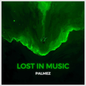 Lost in music dari Palmez
