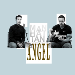 Listen to Angel song with lyrics from Manhattan