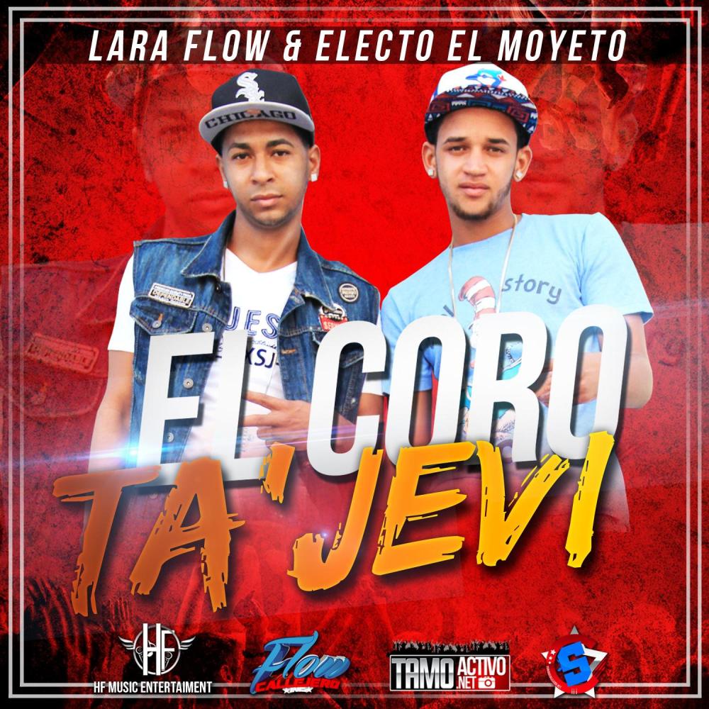 El Coro Ta Jevi (feat. Lara Flow & Electo El Moyeto)