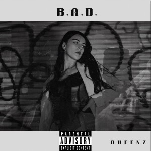 Queenz的專輯B.A.D. (Explicit)