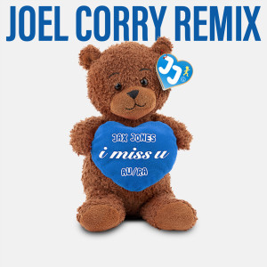 收聽Jax Jones的i miss u (Joel Corry Remix)歌詞歌曲