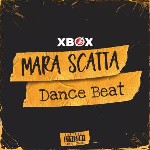 XBØX的專輯Mara Scatta Dance Beat